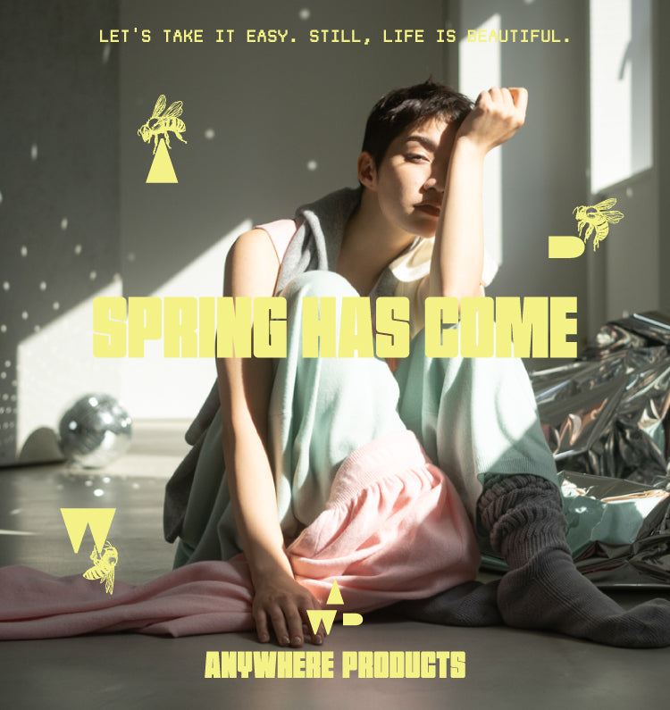 ANYEHERE PRODUCTS 3RD POPUP STORE "SPRING HAS COME"